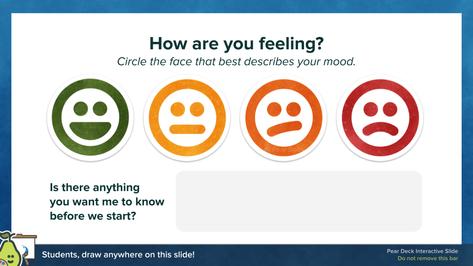 Pear deck draw slide with "How are you feeling" question 