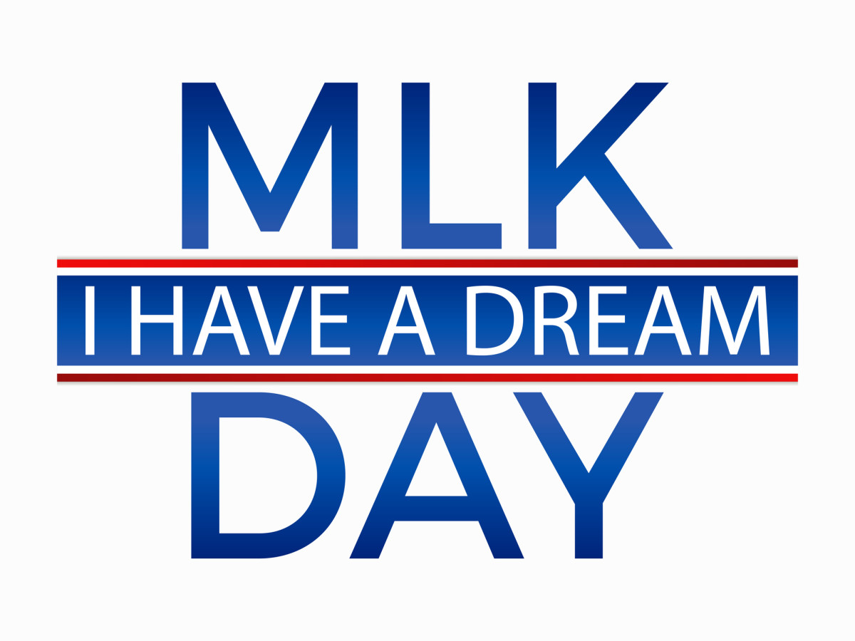 MLK DAY, I have a dream