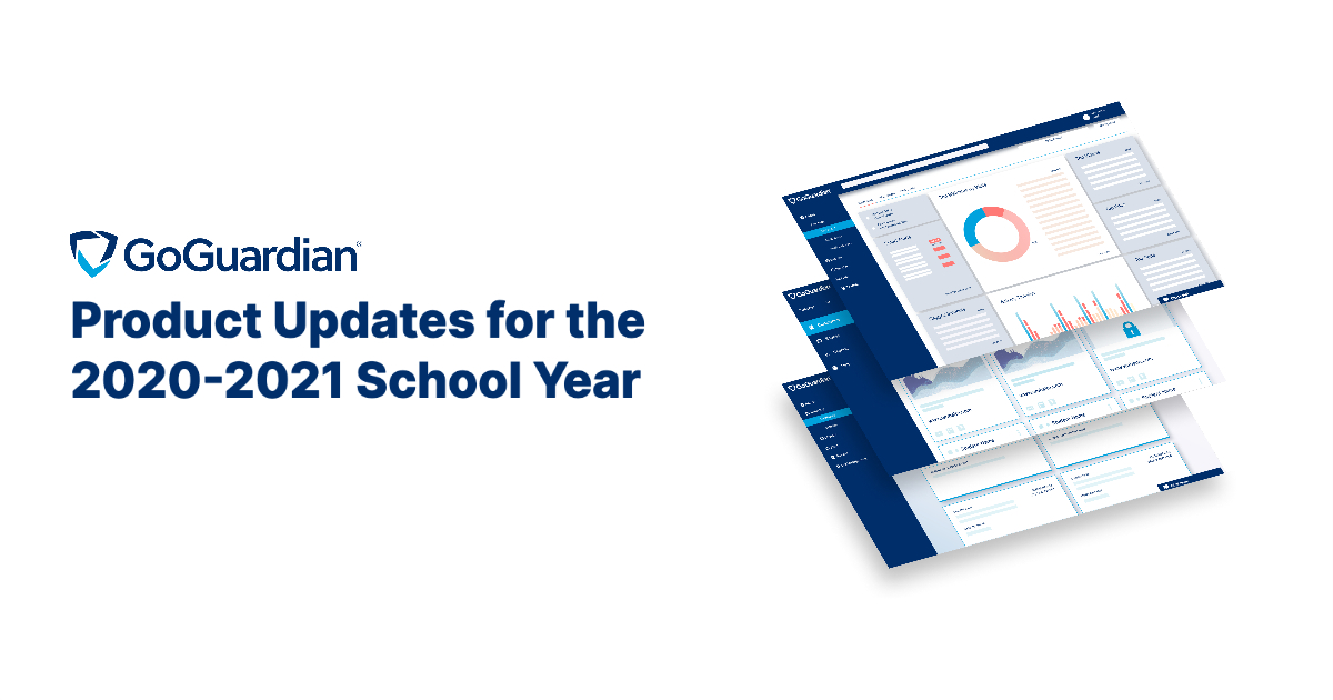 GoGuardian Product Updates for 2020-2021 School Year with image of stacked graph screenshots