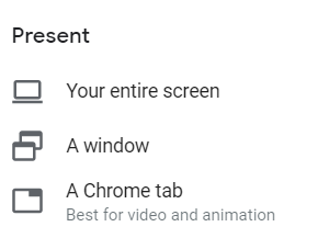 Google Hangout's present options include your entire screen, a window, or a Chrome tab